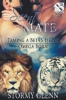 Scent of a Mate [Taming a Beta's Heart : Omega Born] (Siren Publishing Everlasting Classic ManLove) - Book