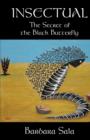 Insectual : The Secret of the Black Butterfly - Book