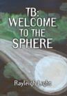 Tb : Welcome to the Sphere - Book