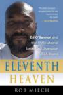 Eleventh Heaven : Ed O'Bannon and the 1995 National Basketball Champion UCLA Bruins - Book