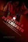 HUNTING A PSYCHOPATH : The East Area Rapist / Original Night Stalker Investigation - The Original Investigator Speaks Out - Book