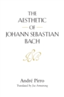 The Aesthetic of Johann Sebastian Bach - Book