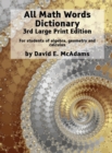 All Math Words Dictionary : For students of algebra, geometry and calculus - Book