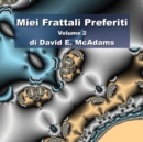 Miei Frattali Preferiti : Volume 2 - Book