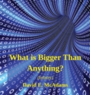 What is Bigger Than Anything? : Infinity - Book