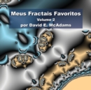 Meus Fractais Favoritos : Volume 2 - Book