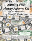 Learning With Money Activity Kit : $2,801,040 in play money to cut out and help learn counting, addition, multiplication and large numbers. - Book