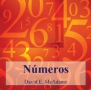 N?meros : Los n?meros nos ayudan a entender nuestro mundo. - Book