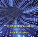 Was ist gr??er als alles? : Unendlichkeit - Book