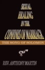 Sexual Healing In The Confines of Marriage : The Song of Solomon - Book