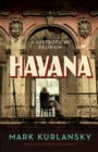 Havana : A Subtropical Delirium - Book
