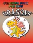 Coloring Book for Kids : Dragon: Kids Coloring Book - Book