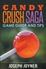 Candy Crush Saga Game Guide and Tips - Book