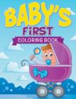 Baby's First Coloring Book - Book