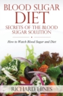 Blood Sugar Diet : Secrets of the Blood Sugar Solution - Book