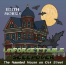 Unforgettable Sleepover : The Haunted House on Oak Street - Book