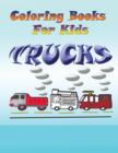 Coloring Books for Kids: Trucks - Book
