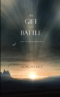 The Gift of Battle (Book #17 in the Sorcerer's Ring) - Book