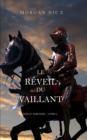 Le Reveil Du Vaillant (Rois Et Sorciers - Livre 2) - Book