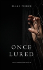 Once Lured (a Riley Paige Mystery--Book #4) - Book