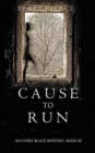 Cause to Run (An Avery Black Mystery-Book 2) - Book