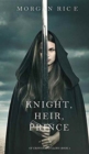 Knight, Heir, Prince (of Crowns and Glory-Book 3) - Book