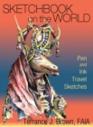 Sketchbook on the World : Pen and Ink Travel Sketches - Book