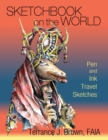 Sketchbook on the World : Pen and Ink Travel Sketches - Book