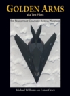 Golden Arms, aka Test Pilots : Six Years that Changed Aerial Warfare (Hardcover) - Book