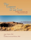 The Legacy of La Luz : Building Community with Respect for the Land - Book