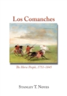Los Comanches : The Horse People, 1751-1845 - Book