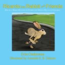 Ricardo the Rabbit and Friends : One of a Series Devoted to Correcting Speech Delays in Children - Book