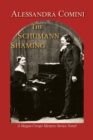 The Schumann Shaming : A Megan Crespi Mystery Series Novel - Book