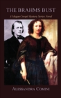 The Brahms Bust : A Megan Crespi Mystery Series Novel - Book
