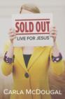 Sold Out : Live for Jesus - Book