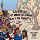 La Biblia del Discipulado para la Familia : Old Testament - Book