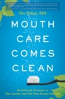 Mouth Care Comes Clean - Book