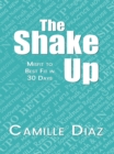 The Shake Up : Misfit to Best Fit in 30 days - eBook