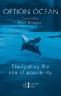 Option Ocean : Navigating the Sea of Possibility - Book