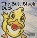 The Butt Stuck Duck - Book