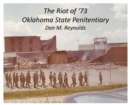The Riot of '73 Oklahoma State Penitentiary - Book