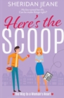 Here's the Scoop : The Way to a Woman's Heart Romantic Comedy (Coming Home Trilogy Book 2) - Book