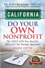 California Do Your Own Nonprofit : The Only GPS You Need For 501c3 Tax Exempt Approval - Book