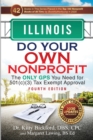 Illinois Do Your Own Nonprofit : The Only GPS You Need for 501c3 Tax Exempt Approval - Book