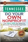 Tennessee Do Your Own Nonprofit : The Only GPS You Need for 501c3 Tax Exempt Approval - Book
