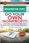 Washington State Do Your Own Nonprofit : The Only GPS You Need for 501c3 Tax Exempt Approval - Book