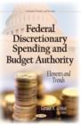 Federal Discretionary Spending & Budget Authority : Elements & Trends - Book