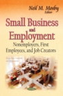 Small Business and Employment : Nonemployers, First Employees, and Job Creators - eBook