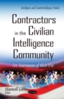 Contractors in the Civilian Intelligence Community : An Assessment of Their Use - Book