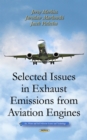 Selected Issues in Exhaust Emissions from Aviation Engines - eBook
